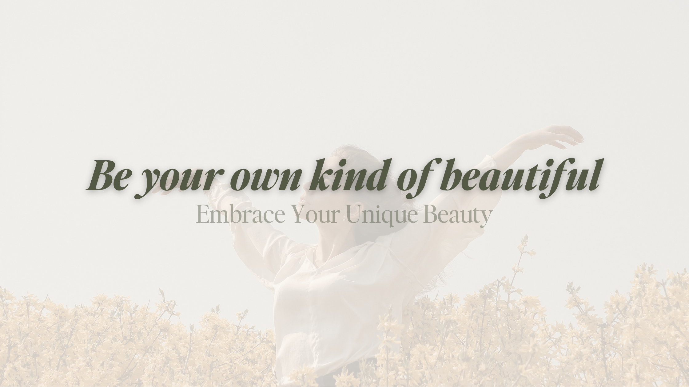 Mantra of the Month: Be Your Own Kind of Beautiful