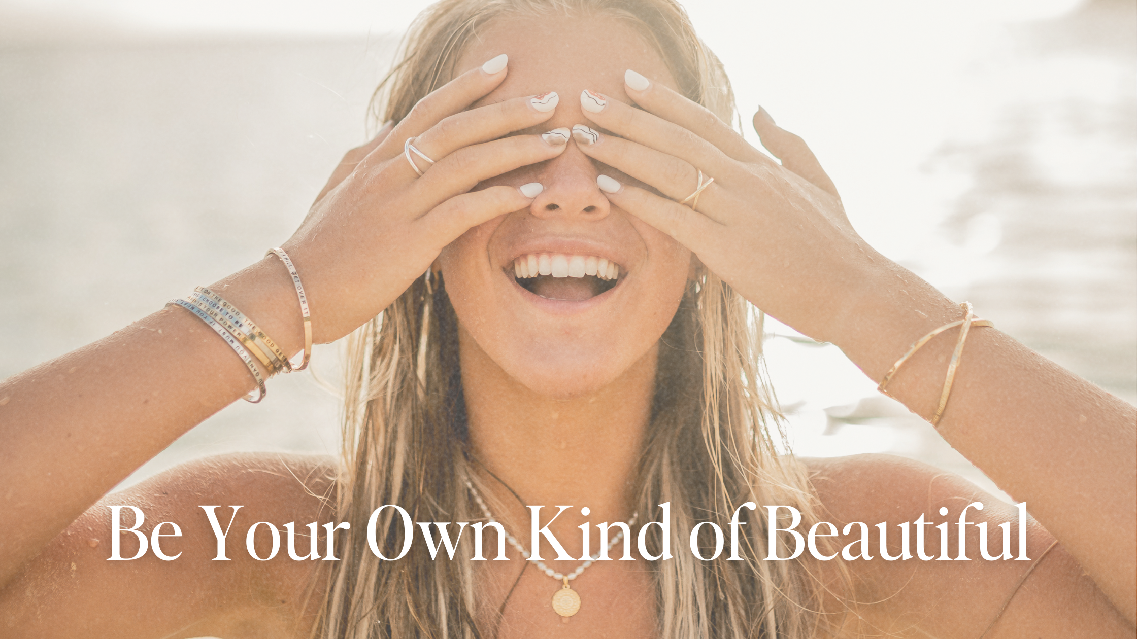 Be Your Own Kind of Beautiful: A Month-End Reminder