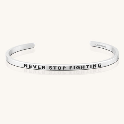 Never Stop Fighting