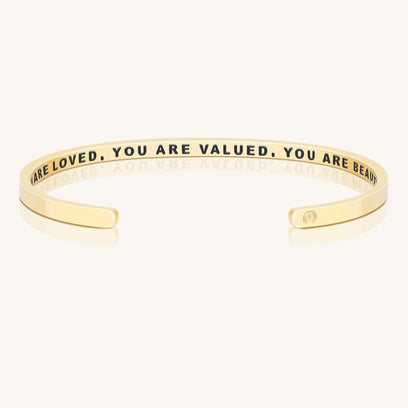 You Are Loved, You Are Valued, You Are Beautiful (within)