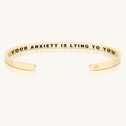 Your Anxiety Is Lying To You (within)